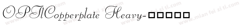OPTlCopperplate Heavy字体转换